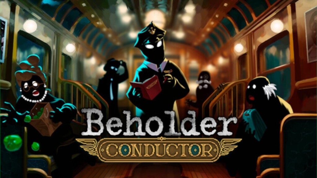 BEHOLDER: CONDUCTOR - PC - STEAM - MULTILANGUAGE - WORLDWIDE