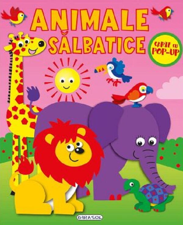 CARTE CU POP-UP - ANIMALE SALBATICE - GIRASOL (978-606-024-457-8)