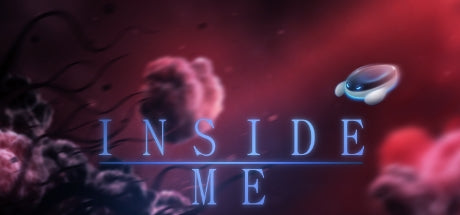 INSIDE ME - PC - STEAM - MULTILANGUAGE - WORLDWIDE