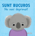 EMOTII - SUNT BUCUROS, NU SUNT DEPRIMAT! - GIRASOL (978-606-024-464-6)