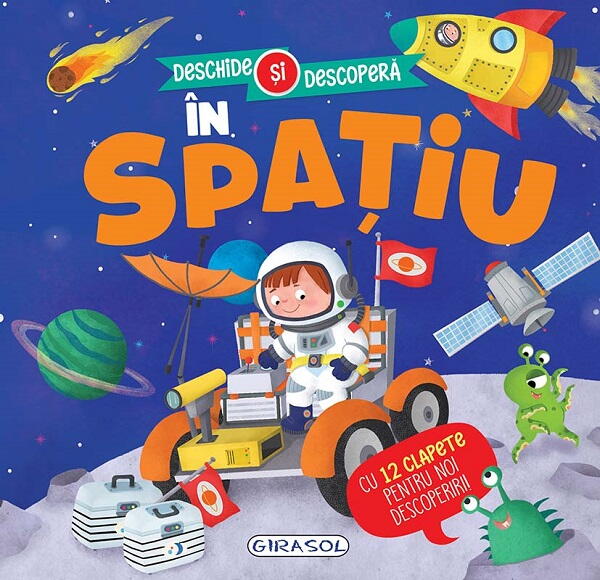 DESCHIDE SI DESCOPERA - IN SPATIU - GIRASOL (978-606-024-451-6)