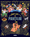 MAREA CARTE A PIRATILOR - GIRASOL (978-606-024-458-5)