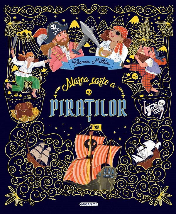 MAREA CARTE A PIRATILOR - GIRASOL (978-606-024-458-5)