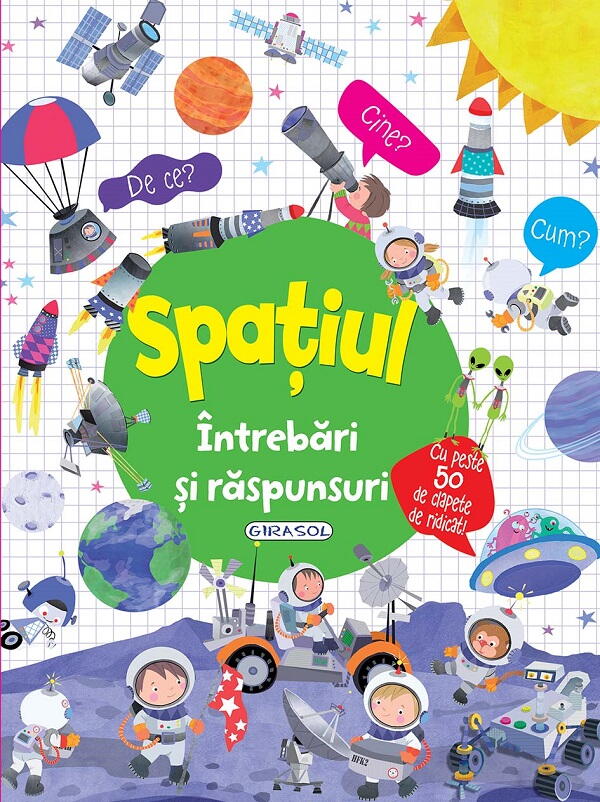 INTREBARI SI RASPUNSURI - SPATIUL - GIRASOL (978-606-024-358-8)