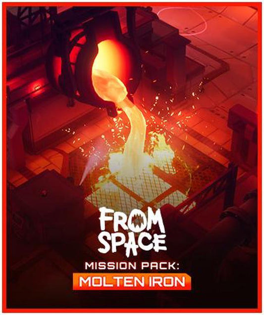 FROM SPACE - MISSION PACK: MOLTEN IRON (DLC) - PC - STEAM - MULTILANGUAGE - WORLDWIDE - Libelula Vesela - Jocuri Video
