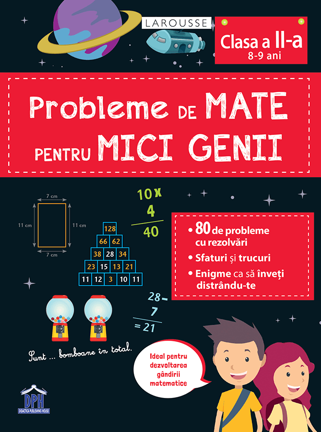 PROBLEME DE MATE PENTRU MICI GENII - CLASA A II-A (8-9 ANI) - DPH (978-606-048-207-9)
