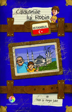 CALATORIILE LUI ROBIN - ISTANBUL - CORINT (NV605) - Libelula Vesela - Carti
