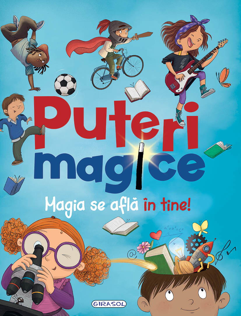 PUTERI MAGICE. MAGIA SE AFLA IN TINE! - GIRASOL (978-606-024-380-9)