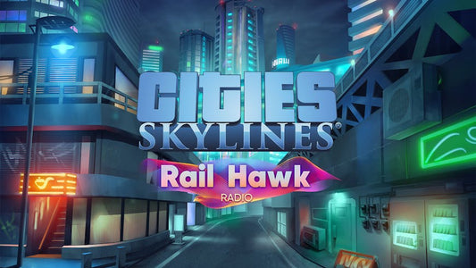 CITIES: SKYLINES - RAIL HAWK RADIO - PC - STEAM - MULTILANGUAGE - WORLDWIDE - Libelula Vesela - Jocuri Video