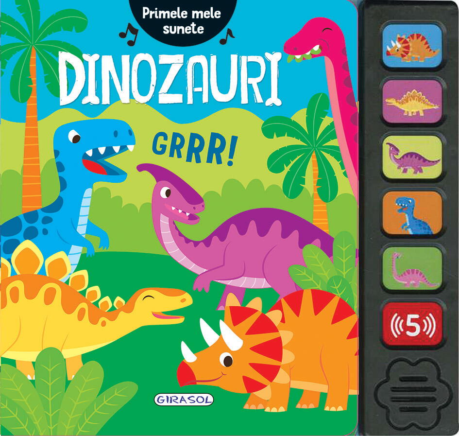 PRIMELE MELE SUNETE - DINOZAURI - GIRASOL (978-606-024-415-8)