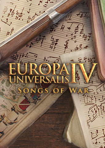 EUROPA UNIVERSALIS IV - SONGS OF WAR PACK - PC - STEAM - MULTILANGUAGE - WORLDWIDE - Libelula Vesela - Jocuri video