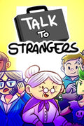 TALK TO STRANGERS - PC - STEAM - MULTILANGUAGE - WORLDWIDE - Libelula Vesela - Jocuri Video