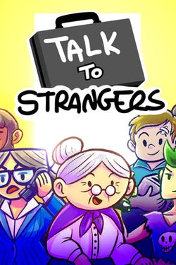 TALK TO STRANGERS - PC - STEAM - MULTILANGUAGE - WORLDWIDE - Libelula Vesela - Jocuri Video