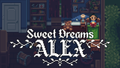 SWEET DREAMS ALEX - PC - STEAM - MULTILANGUAGE - WORLDWIDE - Libelula Vesela - Jocuri Video