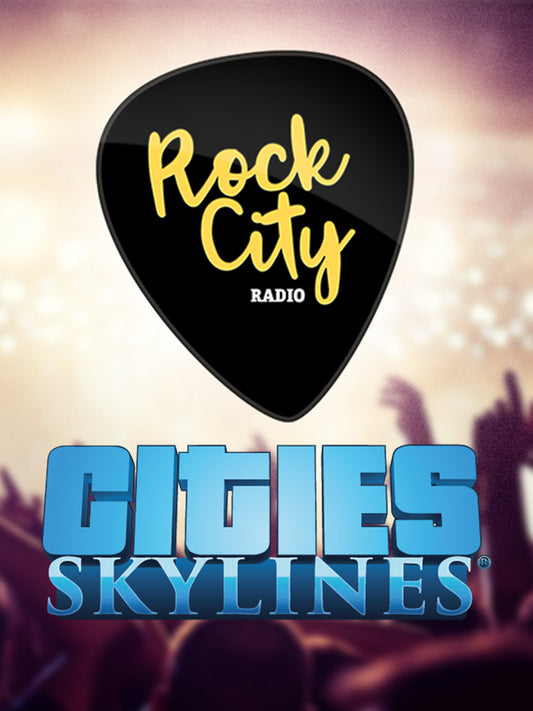 CITIES: SKYLINES - ROCK CITY RADIO - PC - STEAM - MULTILANGUAGE - WORLDWIDE - Libelula Vesela - Jocuri video
