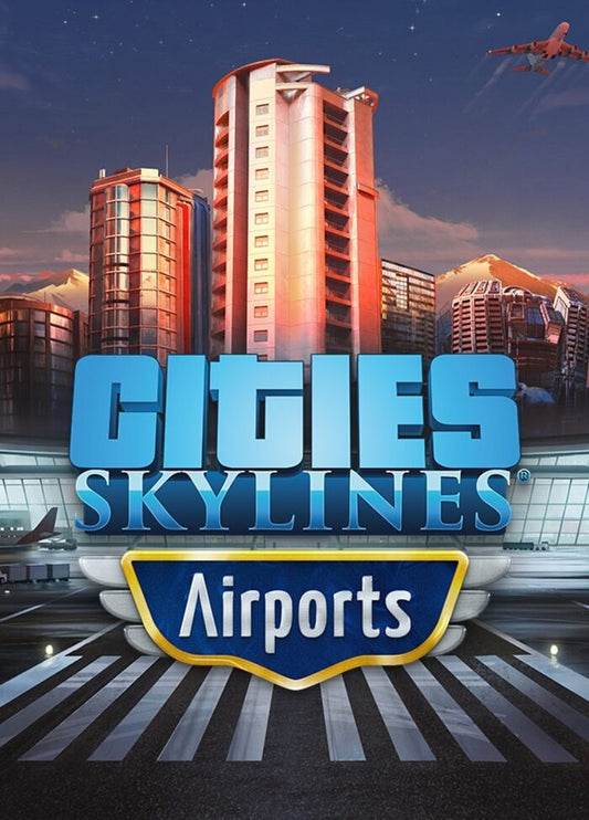 CITIES: SKYLINES - AIRPORTS - STEAM - PC - WORLDWIDE - MULTILANGUAGE - Libelula Vesela - Jocuri video