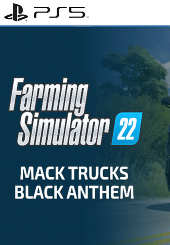 FARMING SIMULATOR 22 - MACK TRUCKS: BLACK ANTHEM - PLAYSTATION PS5 - PSN - EU - MULTILANGUAGE - Libelula Vesela - Jocuri video