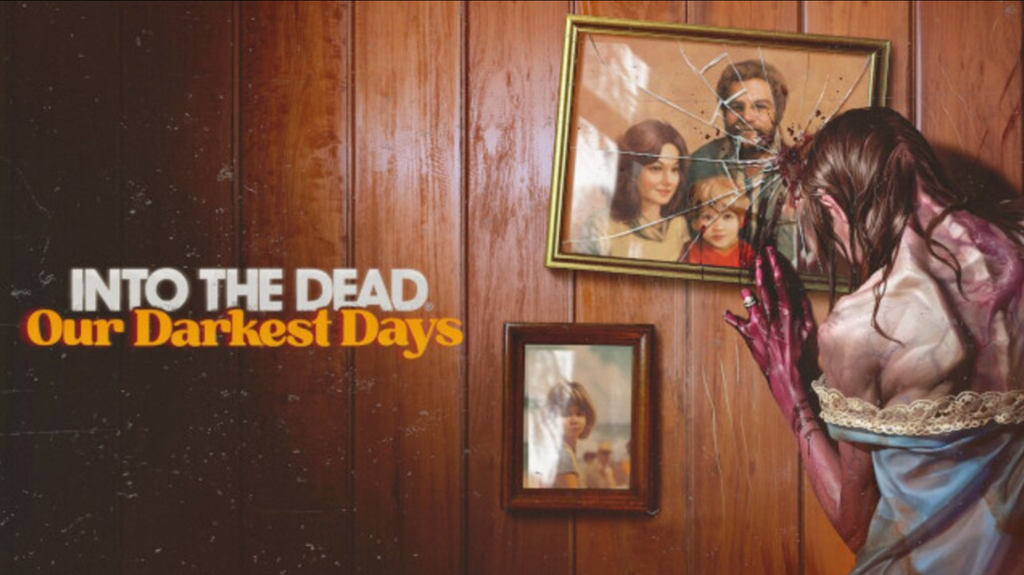 INTO THE DEAD: OUR DARKEST DAYS - PC - STEAM - MULTILANGUAGE - WORLDWIDE