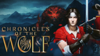CHRONICLES OF THE WOLF - PC - STEAM - MULTILANGUAGE - WORLDWIDE