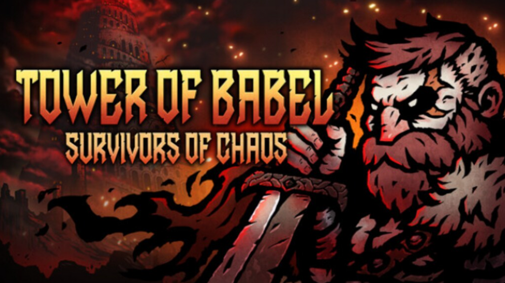 TOWER OF BABEL: SURVIVORS OF CHAOS - PC - STEAM - MULTILANGUAGE - WORLDWIDE