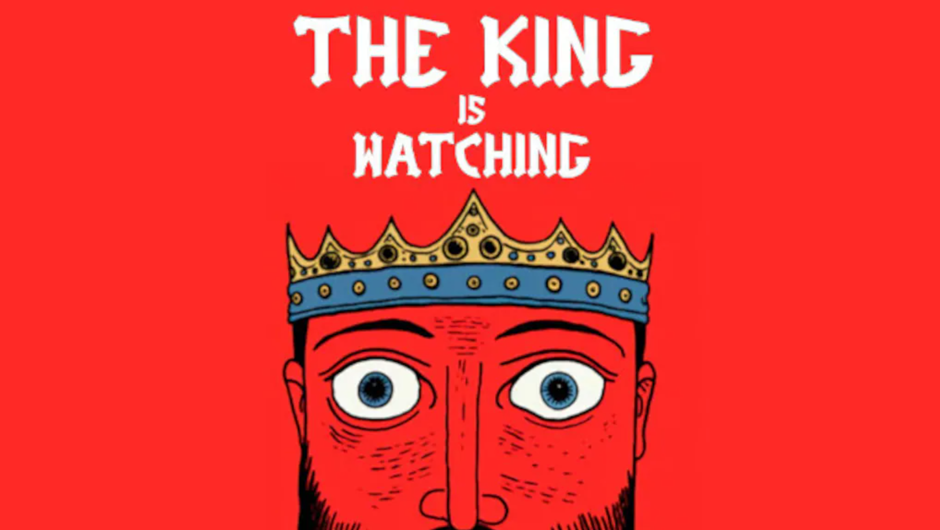 THE KING IS WATCHING - PC - STEAM - EN - WORLDWIDE