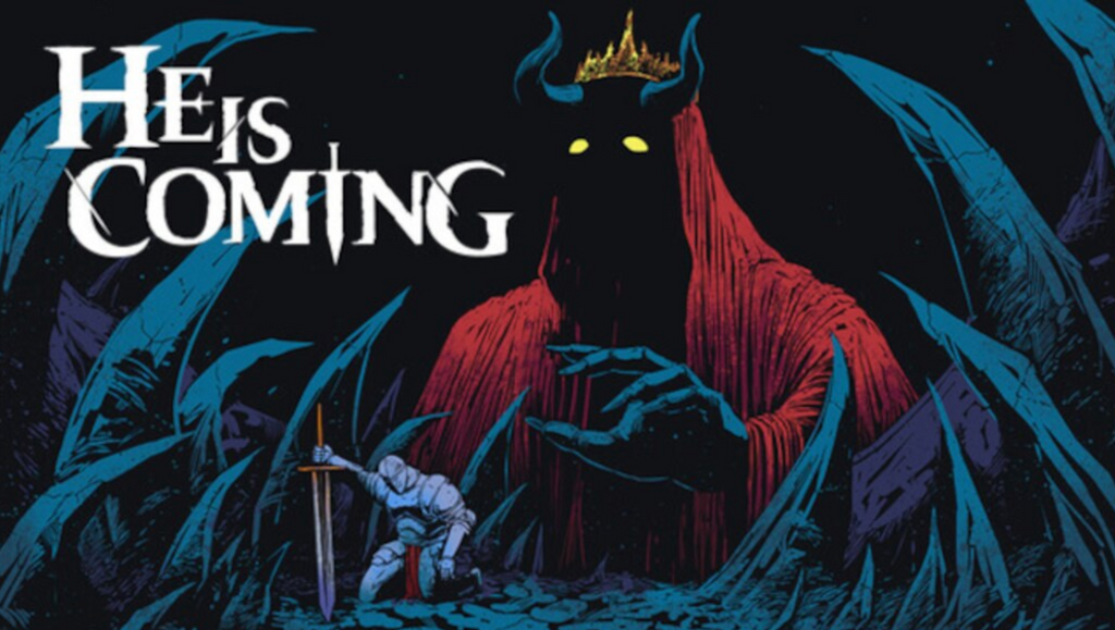 HE IS COMING - PC - STEAM - MULTILANGUAGE - WORLDWIDE