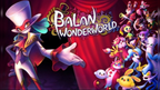 BALAN WONDERWORLD - PC - STEAM - MULTILANGUAGE - WORLDWIDE
