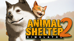 ANIMAL SHELTER 2 - PC - STEAM - MULTILANGUAGE - WORLDWIDE