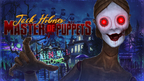 JACK HOLMES: MASTER OF PUPPETS - PC - STEAM - MULTILANGUAGE - WORLDWIDE