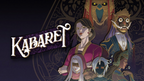 KABARET - PC - STEAM - MULTILANGUAGE - WORLDWIDE