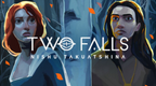 TWO FALLS: NISHU TAKUASHINA - PC - STEAM - MULTILANGUAGE - WORLDWIDE