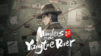MURDERS ON THE YANGTZE RIVER - PC - STEAM - MULTILANGUAGE - WORLDWIDE