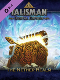 TALISMAN - THE NETHER REALM EXPANSION - PC - STEAM - MULTILANGUAGE - WORLDWIDE