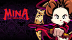 MINA THE HOLLOWER - PC - STEAM - MULTILANGUAGE - WORLDWIDE