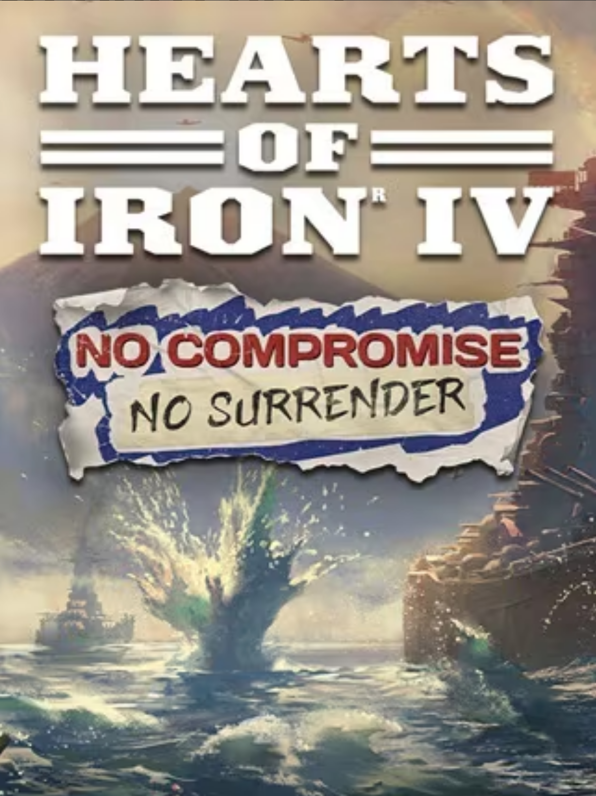 HEARTS OF IRON IV NO COMPROMISE NO SURRENDER (DLC) - PC - STEAM - MULTILANGUAGE - EU