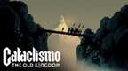 CATACLISMO - THE OLD KINGDOM (DLC) - PC - STEAM - MULTILANGUAGE - WORLDWIDE