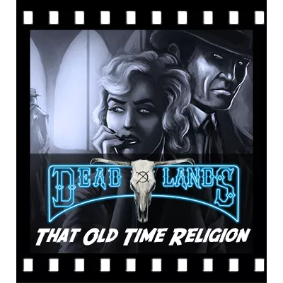 DEADLANDS NOIR - THAT OLD TIME RELIGION - PC - STEAM - MULTILANGUAGE - WORLDWIDE