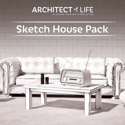 ARCHITECT LIFE: A HOUSE DESIGN SIMULATOR - SKETCH HOUSE PACK (DLC) - PC - STEAM - MULTILANGUAGE - WORLDWIDE