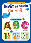 INVAT SA SCRIU FRUMOS - LITERE SI NUMERE - GIRASOL (978-606-525-091-8)