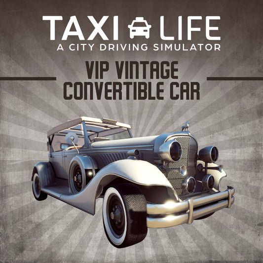 TAXI LIFE: A CITY DRIVING SIMULATOR - VIP VINTAGE CONVERTIBLE CAR (DLC) - PC - STEAM - MULTILANGUAGE - WORLDWIDE - Libelula Vesela - Jocuri video