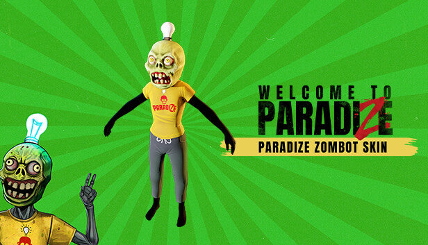 WELCOME TO PARADIZE - PARADIZE ZOMBOT SKIN (DLC) - PC - STEAM - MULTILANGUAGE - WORLDWIDE - Libelula Vesela - Jocuri Video
