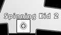 SPINNING_KID_2 - PC - STEAM - MULTILANGUAGE - WORLDWIDE