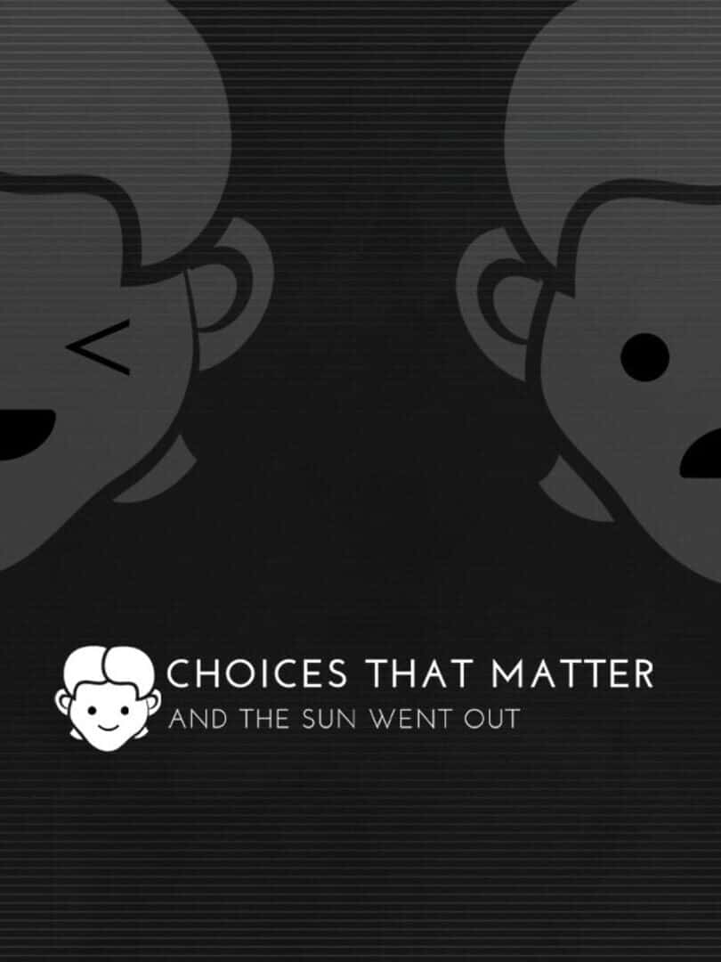 CHOICES THAT MATTER: AND THE SUN WENT OUT - PC - STEAM - MULTILANGUAGE - WORLDWIDE - Libelula Vesela - Jocuri Video