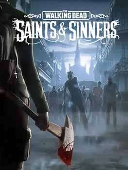 THE WALKING DEAD: SAINTS & SINNERS - PC - STEAM - MULTILANGUAGE - EU