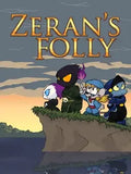 ZERAN'S FOLLY - PC - STEAM - EN - WORLDWIDE