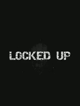 LOCKED UP - PC - STEAM - MULTILANGUAGE - WORLDWIDE