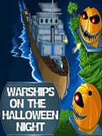 WARSHIPS ON THE HALLOWEEN NIGHT - PC - STEAM - MULTILANGUAGE - WORLDWIDE
