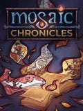 MOSAIC CHRONICLES - PC - STEAM - MULTILANGUAGE - WORLDWIDE