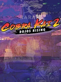 COBRA KAI 2: DOJOS RISING - PC - STEAM - MULTILANGUAGE - WORLDWIDE