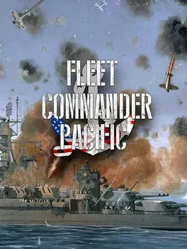 FLEET COMMANDER: PACIFIC - PC - STEAM - MULTILANGUAGE - WORLDWIDE